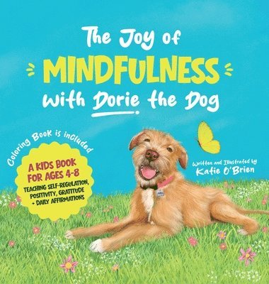 Joy of Mindfulness with Dorie the Dog