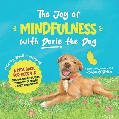 Joy of Mindfulness with Dorie the Dog