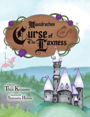 Thea Kvamme - Mausdrachen Curse of the Laxness, Inbunden