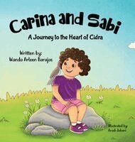 Wanda Arleen Barajas - Carina and Sabi, Inbunden