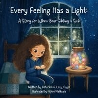 Katerina S Levy - Every Feeling Has a Light, Häftad