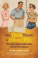 Lauran Star, Judi Harrington - See Dicks Hissyfit, Häftad