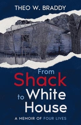 From Shack to White House