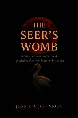 Jessica Johnson - Seer's Womb, Häftad