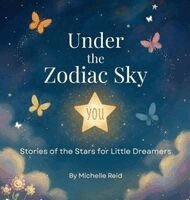 Michelle Reid - Under The Zodiac Sky, Inbunden