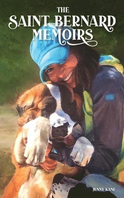 Jenny Kane - Saint Bernard Memoirs, Inbunden