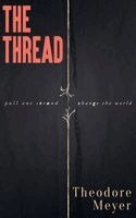 Theodore Meyer - Thread, Inbunden