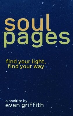 Soul Pages: Find Your Light, Find Your Way