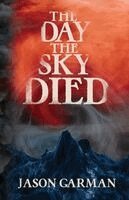 Jason Garman - Day the Sky Died, Häftad