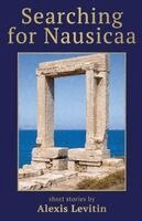 Alexis Levitin - Searching for Nausicaa, Häftad