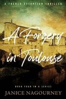 Janice Nagourney - Forgery in Toulouse, Häftad