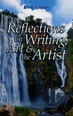 Reflections on Writing, Art, & the Artist