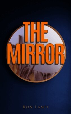 The Mirror: A book of The Mythos