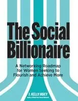 J Kelly Hoey - Social Billionaire, Häftad. Tillgänglighet: Lägg i varukorg