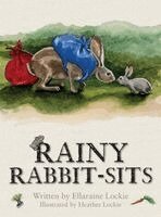 Ellaraine Lockie - Rainy Rabbit-Sits, Inbunden