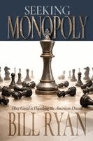 Bill Ryan - Seeking Monopoly, Häftad