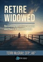 Terri McGray - Retire Widowed, Inbunden