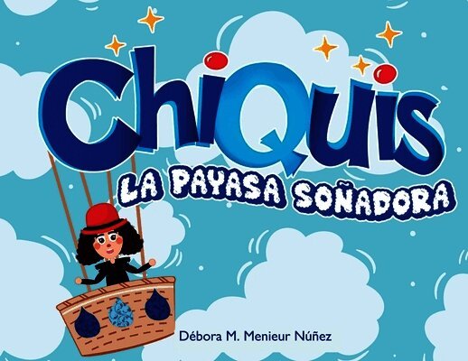 Chiquis La Payasa Soñadora