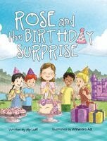 Aly Luff, Winendra Adi - Rose and the Birthday Surprise, Inbunden