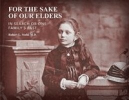 Robert L Stahl - For the Sake of Our Elders, Häftad