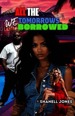 All The Tomorrows We Borrowed