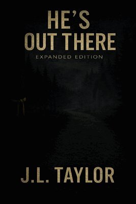 He's Out There - Expanded Edition