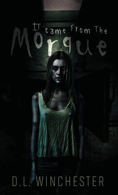 It Came from the Morgue