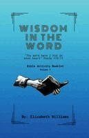 Elizabeth Williams - Wisdom in the Word, Häftad