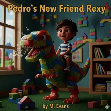 M Evans - Pedro's New Friend Rexy, Häftad