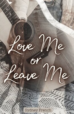 Sydney E. French - Love Me or Leave Me, Häftad