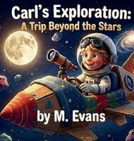 M Evans - Carl's Exploration, Inbunden