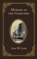 Lisa M Lane - Murder at the Gasworks, Häftad