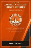 Jean Robert Laine - Real-Life American English Short Stories for CEFR B1 Learners, Häftad