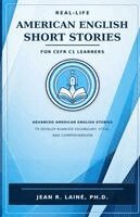 Jean Robert Laine - Real-Life American English Short Stories for CEFR C1 Learners, Häftad
