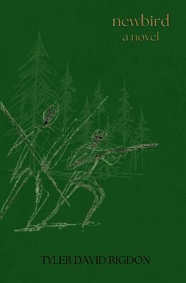 Tyler David Rigdon - Newbird, Häftad