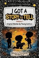 Litkids Create, Books Me Workshop, Paula Banks - I Got A Story To Tell, Häftad