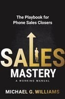 Michael G Williams - Sales Mastery, Häftad