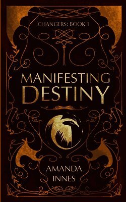 Manifesting Destiny