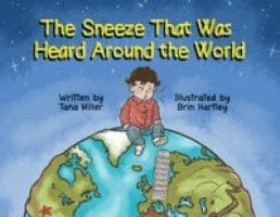 Tana Miller - Sneeze That Was Heard Around the World, Häftad