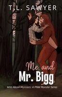 Me, and Mr. Bigg