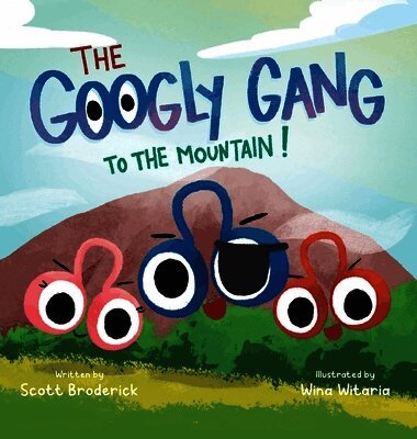 Googly Gang to the Mountain!