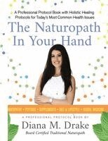 Diana M Drake - Naturopath In Your Hand, Häftad