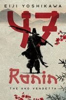 Eiji Yoshikawa - 47 Ronin, Häftad