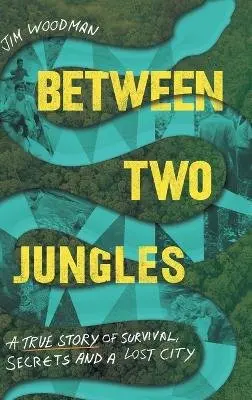 Jim Woodman - Between Two Jungles, Inbunden. Tillgänglighet: Lägg i varukorg