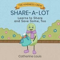Catherine Louis - Share-a-Lot Learns to Share and Save Some, Too, Häftad