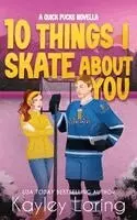 Kayley Loring - 10 Things I Skate About You, Häftad. Tillgänglighet: Lägg i varukorg