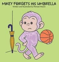 Michael Mason - Mikey Forgets His Umbrella, Inbunden. Tillgänglighet: Lägg i varukorg