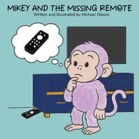 Michael Mason - Mikey and the Missing Remote, Häftad. Tillgänglighet: Lägg i varukorg