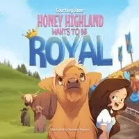 Courtney Bauer - Honey Highland Wants to Be Royal, Häftad. Tillgänglighet: Lägg i varukorg