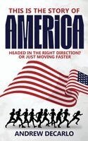 Andrew DeCarlo - This Is the Story of America, Inbunden
